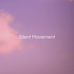 Silent Movement