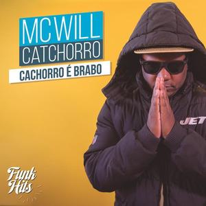 MC Will Catchorro资料,MC Will Catchorro最新歌曲,MC Will CatchorroMV视频,MC Will Catchorro音乐专辑,MC Will Catchorro好听的歌