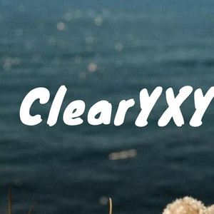 ClearYxY资料,ClearYxY最新歌曲,ClearYxYMV视频,ClearYxY音乐专辑,ClearYxY好听的歌