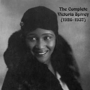 Victoria Spivey资料,Victoria Spivey最新歌曲,Victoria SpiveyMV视频,Victoria Spivey音乐专辑,Victoria Spivey好听的歌