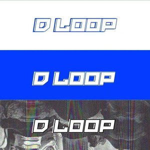 DLoop资料,DLoop最新歌曲,DLoopMV视频,DLoop音乐专辑,DLoop好听的歌