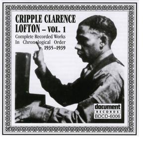 Cripple Clarence Lofton资料,Cripple Clarence Lofton最新歌曲,Cripple Clarence LoftonMV视频,Cripple Clarence Lofton音乐专辑,Cripple Clarence Lofton好听的歌