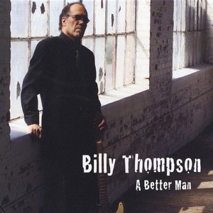 Billy Thompson资料,Billy Thompson最新歌曲,Billy ThompsonMV视频,Billy Thompson音乐专辑,Billy Thompson好听的歌