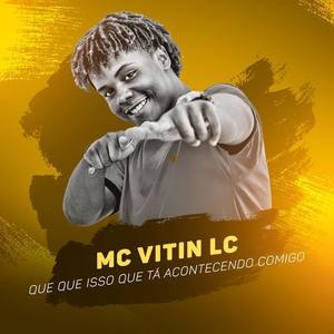 MC Vitin LC资料,MC Vitin LC最新歌曲,MC Vitin LCMV视频,MC Vitin LC音乐专辑,MC Vitin LC好听的歌