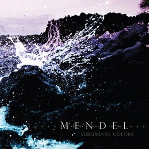 Mendel资料,Mendel最新歌曲,MendelMV视频,Mendel音乐专辑,Mendel好听的歌