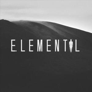 E.lemental资料,E.lemental最新歌曲,E.lementalMV视频,E.lemental音乐专辑,E.lemental好听的歌
