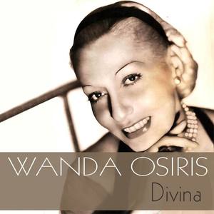 Wanda Osiris资料,Wanda Osiris最新歌曲,Wanda OsirisMV视频,Wanda Osiris音乐专辑,Wanda Osiris好听的歌