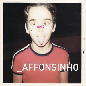 Affonsinho资料,Affonsinho最新歌曲,AffonsinhoMV视频,Affonsinho音乐专辑,Affonsinho好听的歌