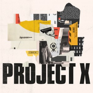Project X资料,Project X最新歌曲,Project XMV视频,Project X音乐专辑,Project X好听的歌