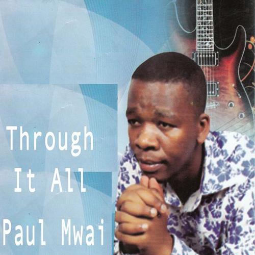 Paul Mwai MP3 Songs Download Paul Mwai Free Songs Download JOOX