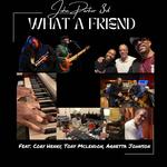 What A Friend (feat. Cory Henry, Tony Mclendon & Arnetta Johnson)