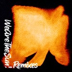 We Are the Sun! Remixes