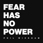 Fear Has No Power