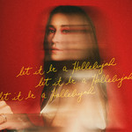Let It Be A Hallelujah