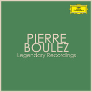 Pierre Boulez - Legendary Recordings