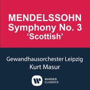 Mendelssohn: Symphony No. 3 "Scottish"