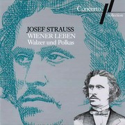 Josef Strauss: Wiener Leben (Walzer Und Polkas)