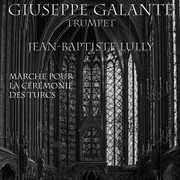 Jean-Baptiste Lully: Marche pour la cérémonie des Turcs for 4 Trumpets, Organ, Harpsichord and Timpani