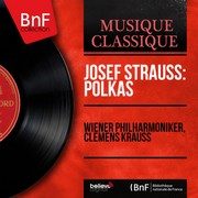 Josef Strauss: Polkas (Mono Version)