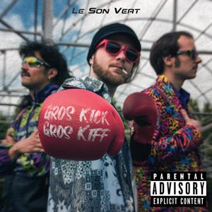 Gros Kick Gros Kiff (Extended|Explicit)