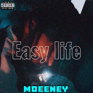 Easy life (Explicit)