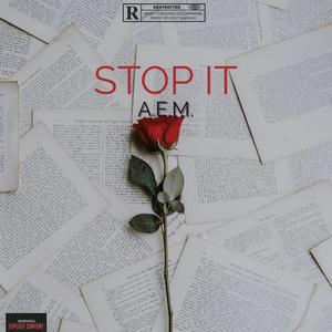 STOP IT (Explicit)