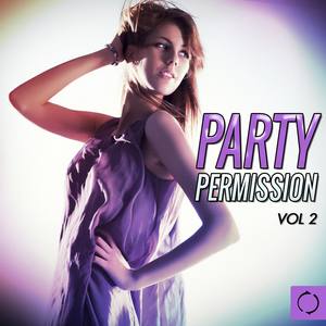 Party Permission, Vol. 2