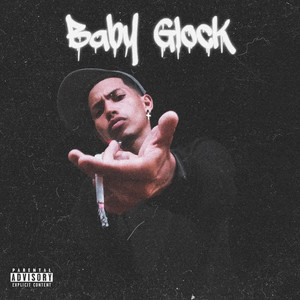 Baby Glock (Explicit)