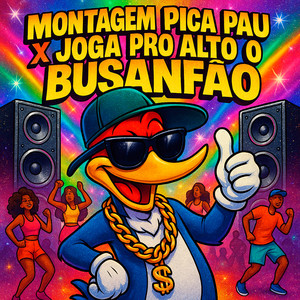 Montagem do Pica pau x Joga pro alto o Busanfão