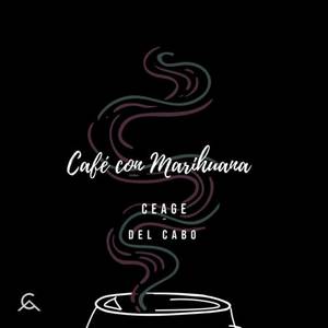 Café Con Marihuana (Explicit)