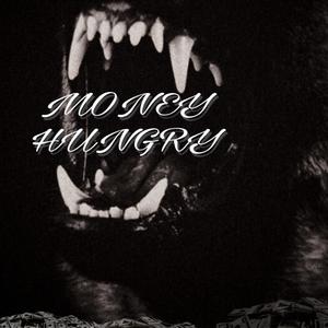 Money Hungry (Explicit)