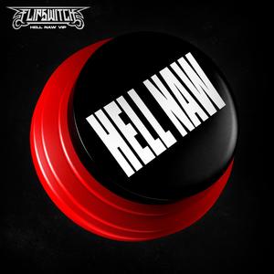 HELL NAW VIP (Explicit)