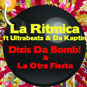 Dizis da Bomb! / La Otra Fiesta