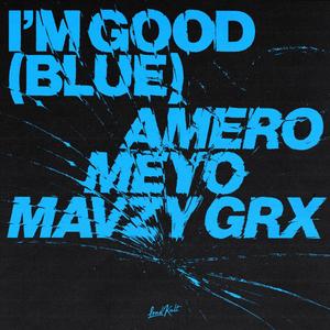 I'm Good (Blue) [Explicit]