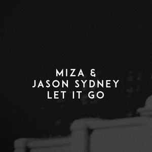 Miza - Let It Go