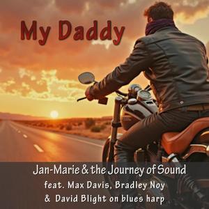 My Daddy (feat. Max Davis, Bradley Noy & David Blight)