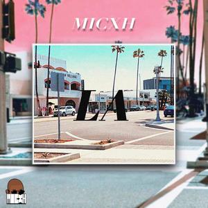 Micxh - LA