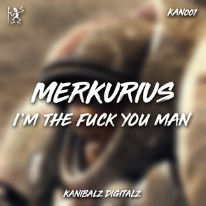 I'm the **** You Man (Explicit)