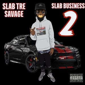 Slab Business 2 (Explicit)