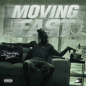 Moving Fast (Explicit)
