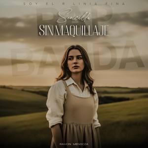 SENCILLA SIN MAQUILLAJE (Versión acústica)