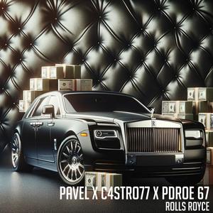 Rolls Royce (feat. PAVEL, Pdroe & Xthra Beatz) (Explicit)