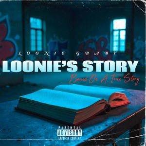 Loonie's Story (Explicit)