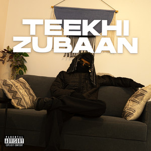 Teekhi Zubaan (Explicit)