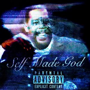 Self Made God (feat. Slimdawg) [Explicit]