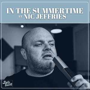 In The Summertime (feat. Nic Jeffries)