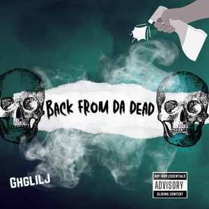 Back From Da Dead (Explicit)