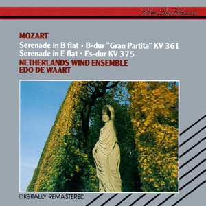 Mozart: Serenade in B-Flat Major "Gran Partita", KV 361 & Serenade in E-Flat Major, KV 375