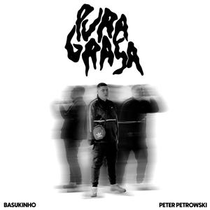 Pura Grasa (feat. Peter Petrowski) [Explicit]