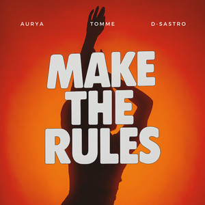 Make The Rules (Extended)